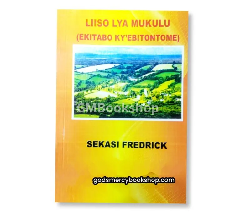 Liiso lya mukulu - Sekasi Fredrick