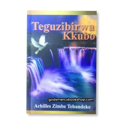Teguzibirwa kkubo - Achilles Zimbe Tebandeke