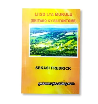 Liiso lya mukulu - Sekasi Fredrick