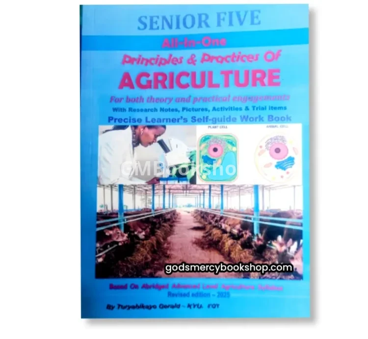 S.5 Agriculture principles and practices - Turyakihayo Gerald 