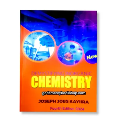 Demystifying Inorganic Chemistry - Joseph Kayiira 