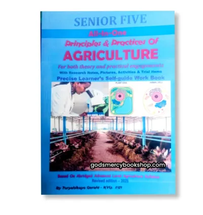 S.5 Agriculture principles and practices - Turyakihayo Gerald 