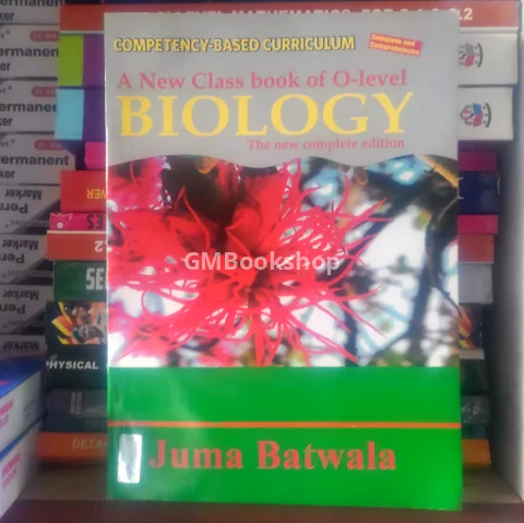 New Class Book of O-level Biology Juma Batwala
