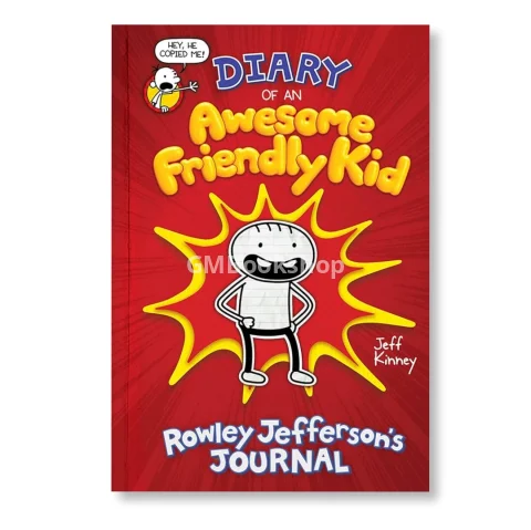 Diary of an awesome friendly kid : A wimpy kid story