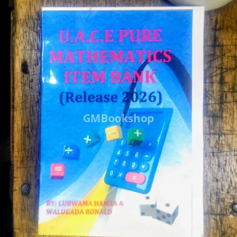 U.A.C.E Pure Mathematics Item Bank - Walugada Ronald