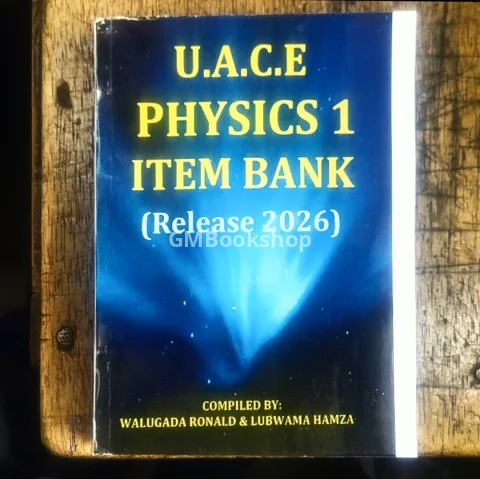 U.A.C.E Physics 1 Item Bank - Walugada Ronald